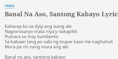 banal na aso lyrics|Banal Na Aso, Santong Kabayo Lyrics .